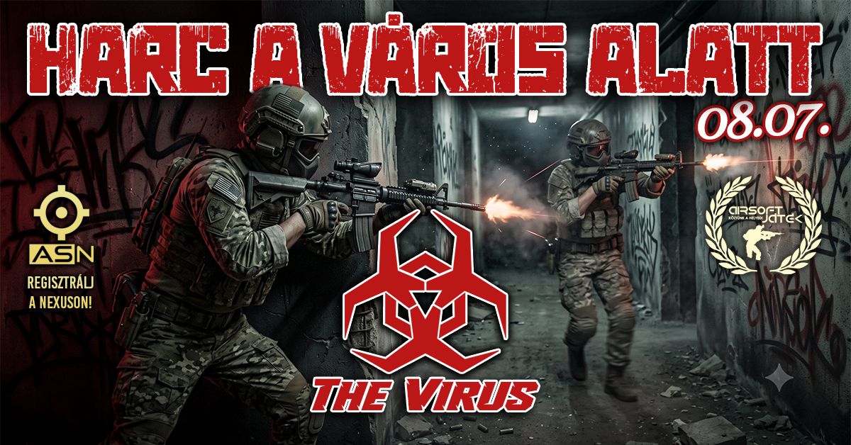 Harc a város alatt - The Vírus