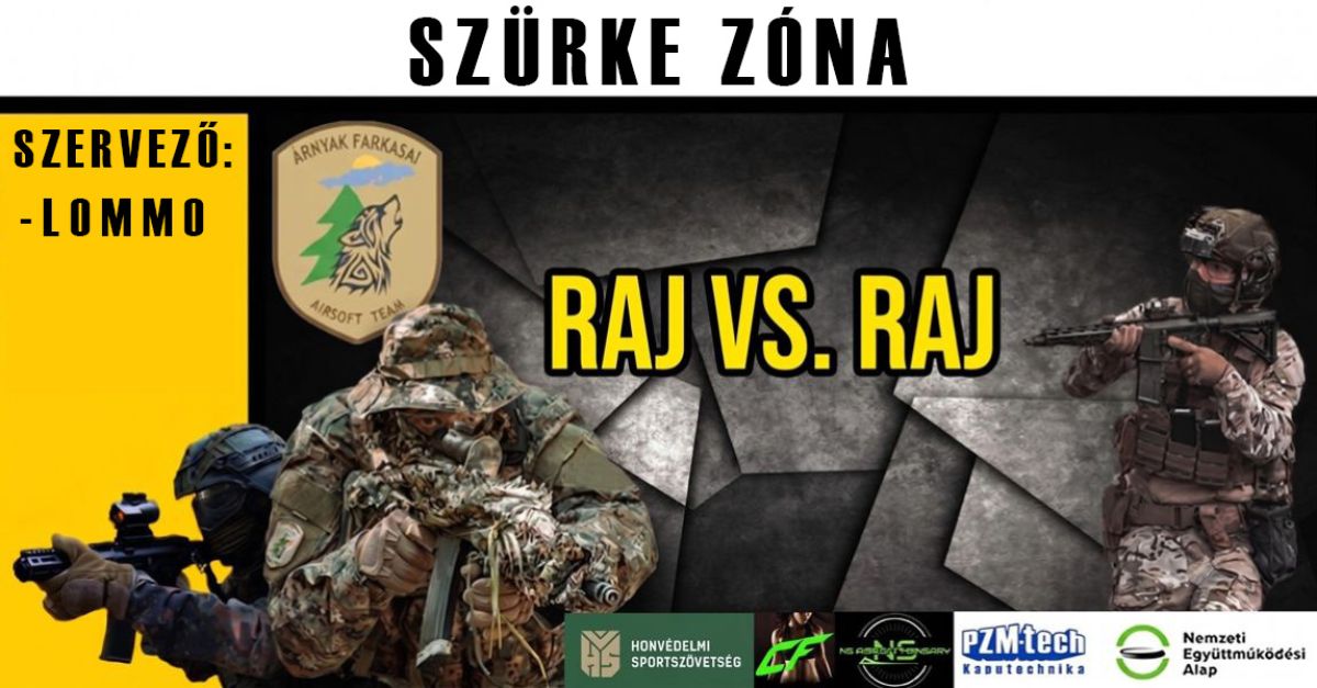 Szürke Zóna - raj vs. raj - délutáni játék