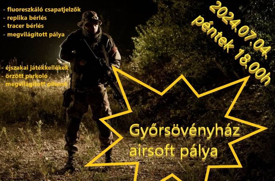 Győrsövényház éjszakai Airsoft 07/04