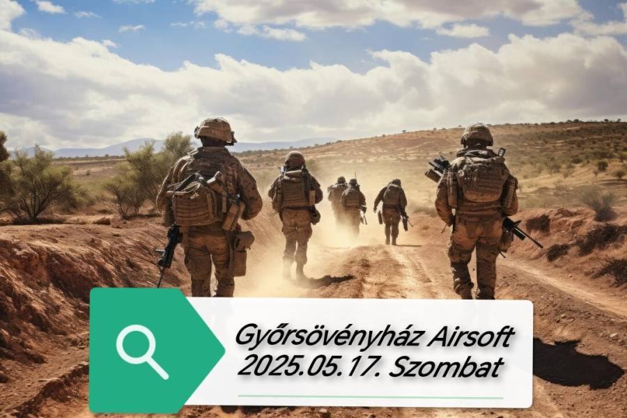 Győrsövényház Airsoft 05/17 Szombat