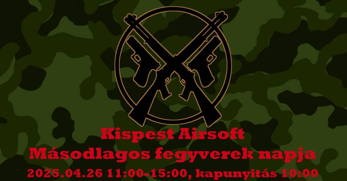 Kispest Airsoft és a Ravaszak Másodlagos Replikák Napja