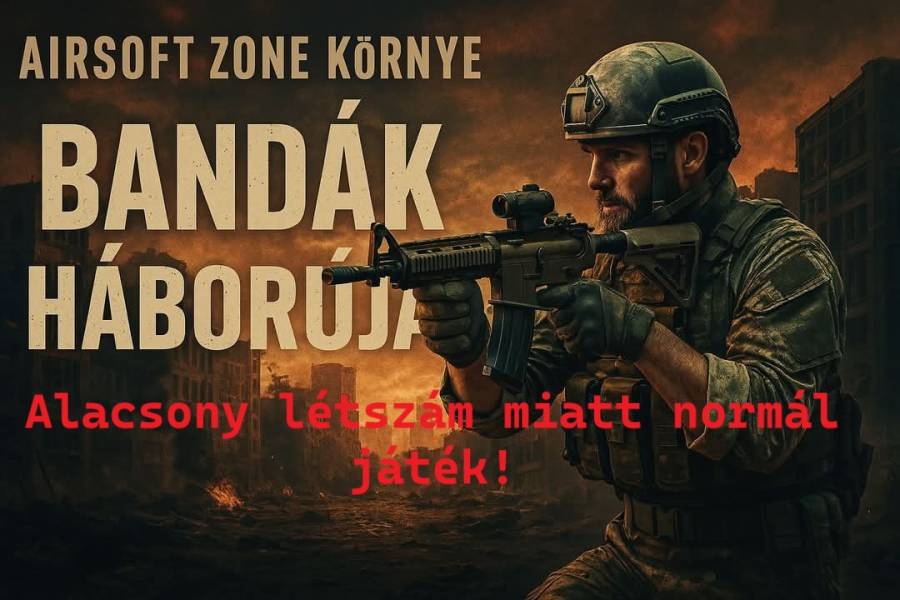 A Bandák Háborúja!