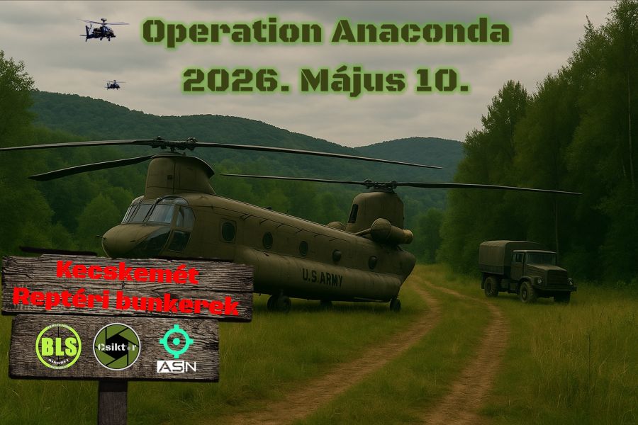 2026.05.10 - Operation: Anaconda - Kecskemét Reptér bunkerek