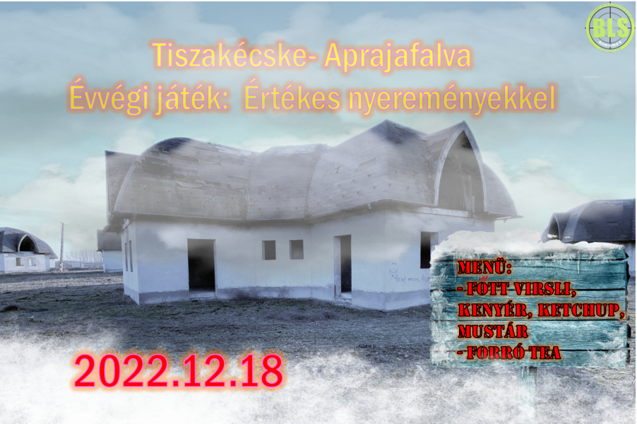 2022.12.18 Tiszakécske: Aprajafalva - Évvégi játék - Értékes nyereményekkel |MAX 100 fő|