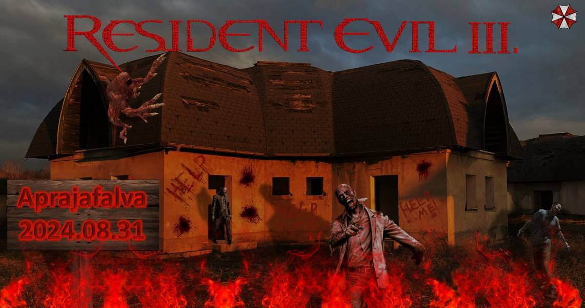 2024.08.31 Resident Evil III. - Tiszakécske: Aprajafalva - Éjszakai / Délutáni játék