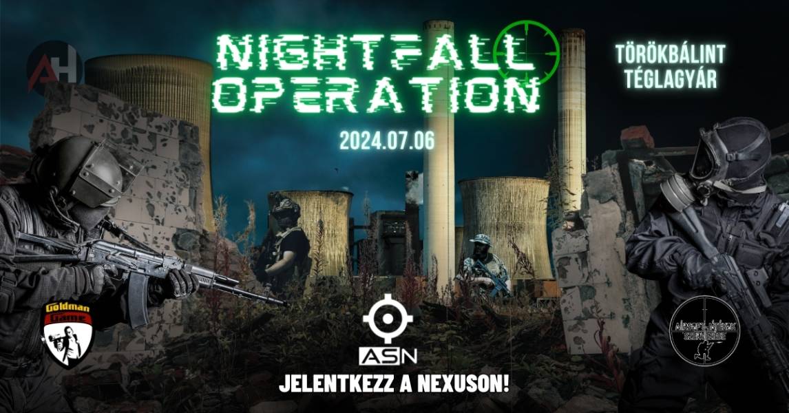 Nightfall Operation!