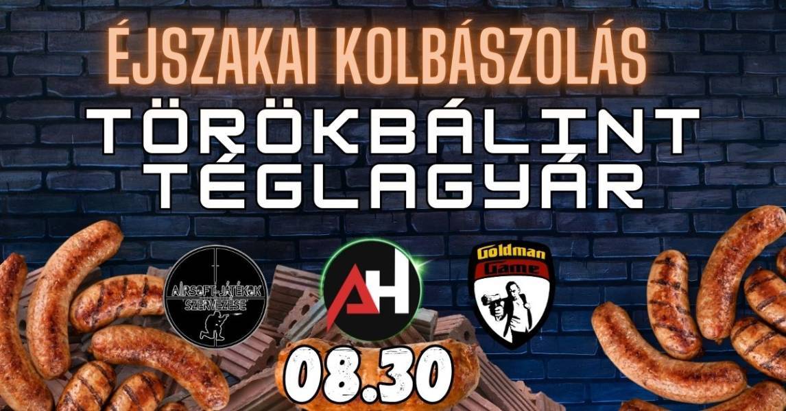 Éjszakai Kolbászolás Törökbálint Téglagyár