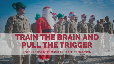 Train the brain and pull the trigger - Mikulás játék