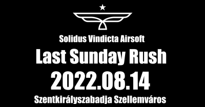 Szentkirályszabadja Szellemváros - Last Sunday Rush