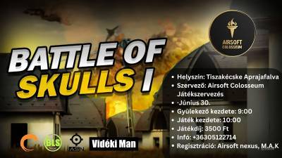 ? Battle of Skulls I ?