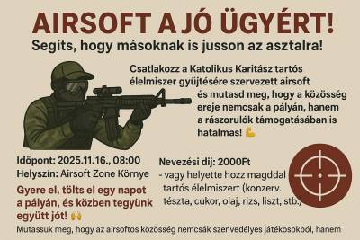 ? Airsoft a jó ügyért! – Segíts, hogy másoknak is jusson az asztalra! ?