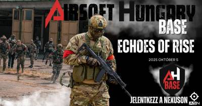 Airsoft Hungary Base: Echoes of Rise