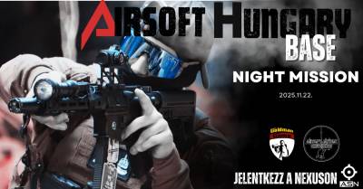 Airsoft Hungary Base: Night Mission!